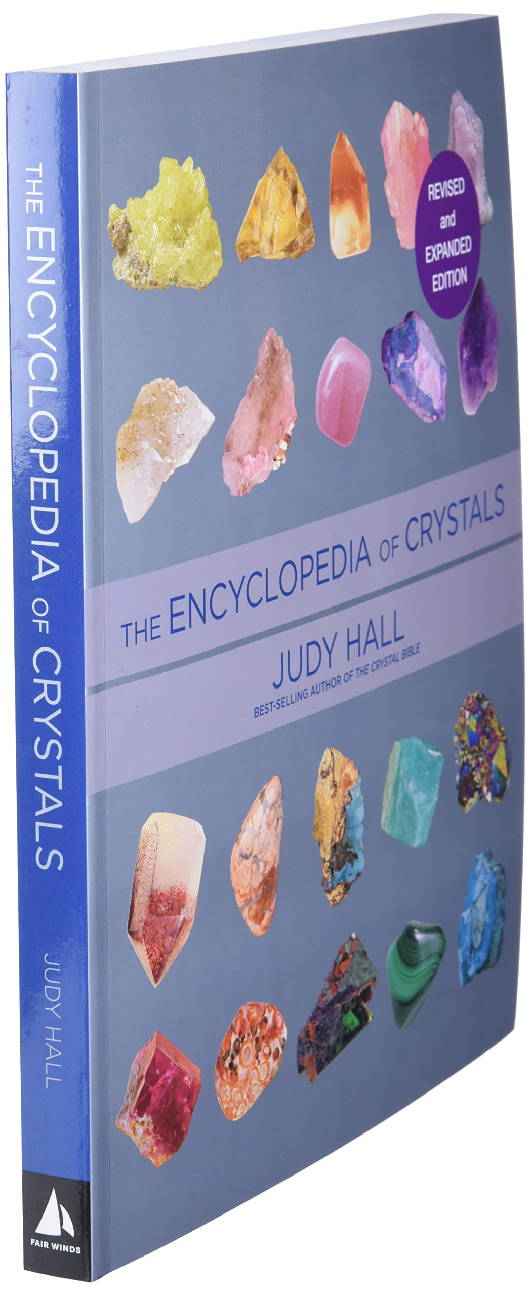 Encyclopedia of Crystals, Revised and Expanded  Judy Hall Paperback