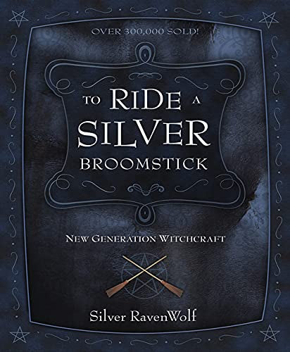 To Ride A Silver Broomstick: New Generation Witchcraft