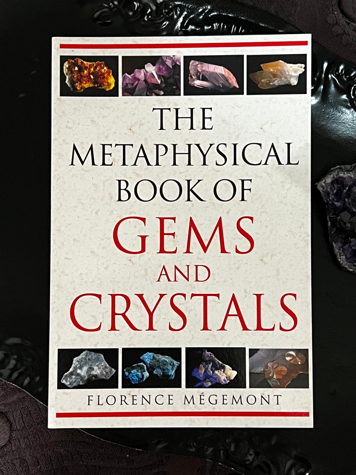 The Metaphysical Book Of Gems and Crystals